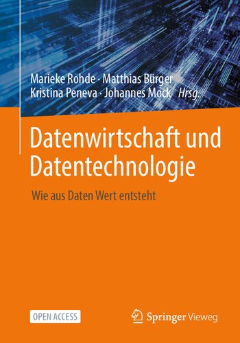 Datenwirtschaft und Datentechnologie: Wie aus Daten Wert entsteht (German Edition)