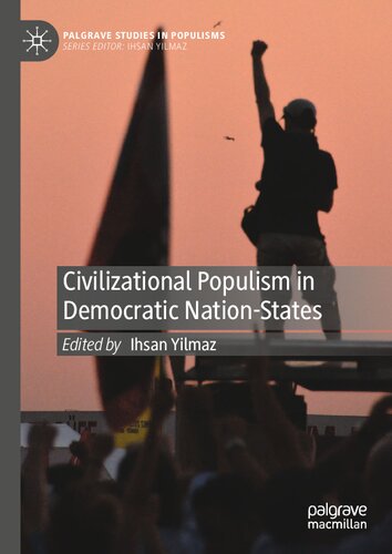Civilizational Populism in Democratic Nation-States (Palgrave Studies in Populisms)