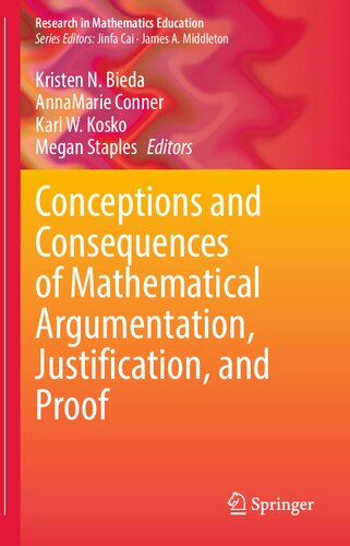 Conceptions and Consequences of Mathematical Argumentation, Justification, and Proof (Research in Mathematics Education)