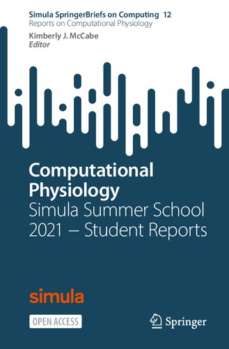 Computational Physiology: Simula Summer School 2021 − Student Reports (Reports on Computational Physiology)