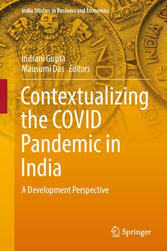 Contextualizing the COVID Pandemic in India: A Development Perspective (India Studies in Business and Economics)