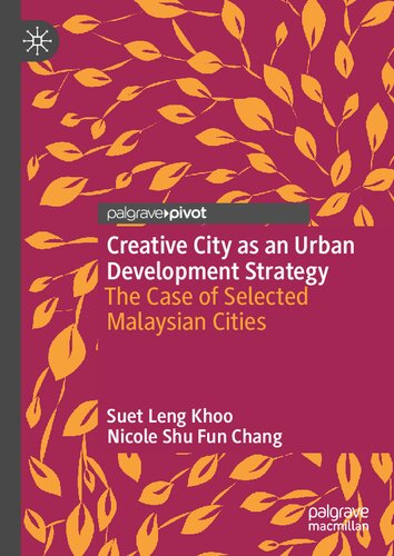 Creative City as an Urban Development Strategy: The Case of Selected Malaysian Cities