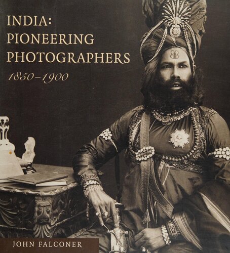 India Pioneering Photographers 1850-1900