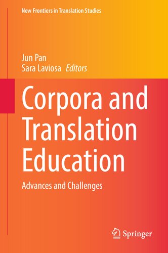 Corpora and Translation Education: Advances and Challenges (New Frontiers in Translation Studies)