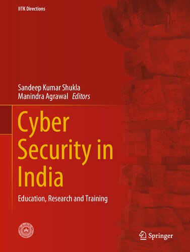 Cyber Security in India: Education, Research and Training (IITK Directions, 4)