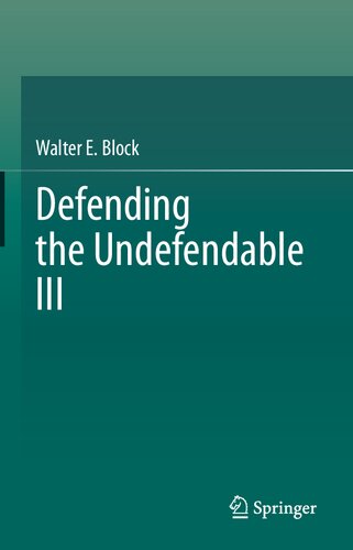 Defending the Undefendable III