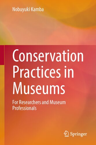 Conservation Practices in Museums: For Researchers and Museum Professionals