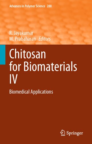 Chitosan for Biomaterials IV: Biomedical Applications (Advances in Polymer Science, 288)