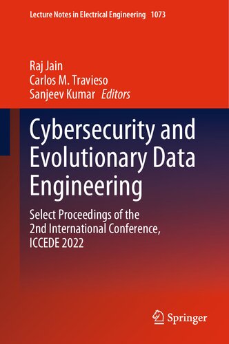 Cybersecurity and Evolutionary Data Engineering: Select Proceedings of the 2nd International Conference, ICCEDE 2022 (Lecture Notes in Electrical Engineering, 1073)