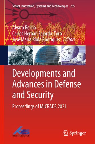 Developments and Advances in Defense and Security: Proceedings of MICRADS 2021 (Smart Innovation, Systems and Technologies, 255)