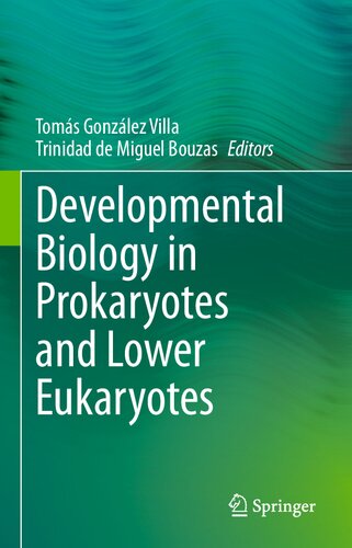 Developmental Biology in Prokaryotes and Lower Eukaryotes