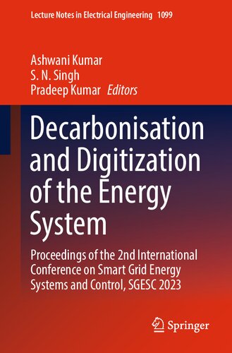 Decarbonisation and Digitization of the Energy System: Proceedings of the 2nd International Conference on Smart Grid Energy Systems and Control, SGESC ... Notes in Electrical Engineering, 1099)