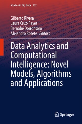 Data Analytics and Computational Intelligence: Novel Models, Algorithms and Applications (Studies in Big Data, 132)