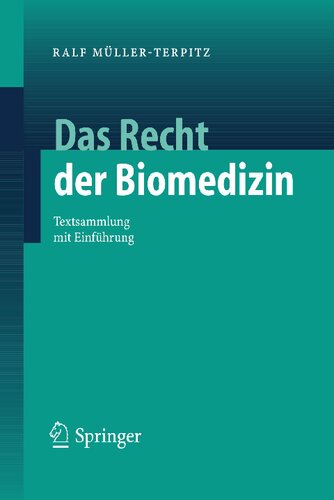 Das Recht der Biomedizin: Textsammlung mit Einführung
