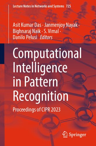 Computational Intelligence in Pattern Recognition: Proceedings of CIPR 2023 (Lecture Notes in Networks and Systems, 725)
