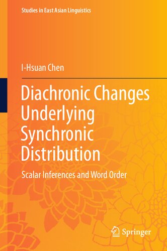 Diachronic Changes Underlying Synchronic Distribution: Scalar Inferences and Word Order (Studies in East Asian Linguistics)