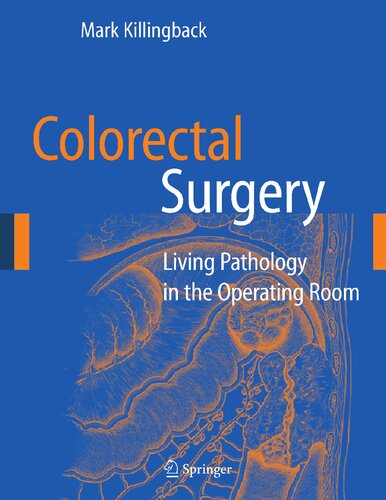 Colorectal Surgery: Living Pathology in the Operating Room