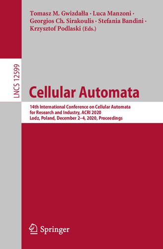 Cellular Automata: 14th International Conference on Cellular Automata for Research and Industry, ACRI 2020, Lodz, Poland, December 2–4, 2020, Proceedings