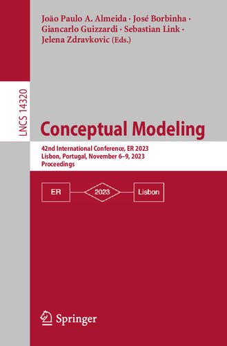 Conceptual Modeling: 42nd International Conference, ER 2023, Lisbon, Portugal, November 6–9, 2023, Proceedings (Lecture Notes in Computer Science)