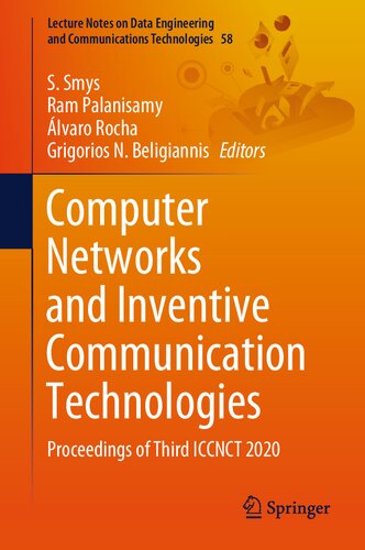Computer Networks and Inventive Communication Technologies: Proceedings of Third ICCNCT 2020 (Lecture Notes on Data Engineering and Communications Technologies, 58)