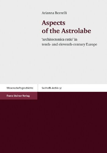 Aspects of the Astrolabe: 'architectonica ratio' in tenth- and eleventh-century Europe