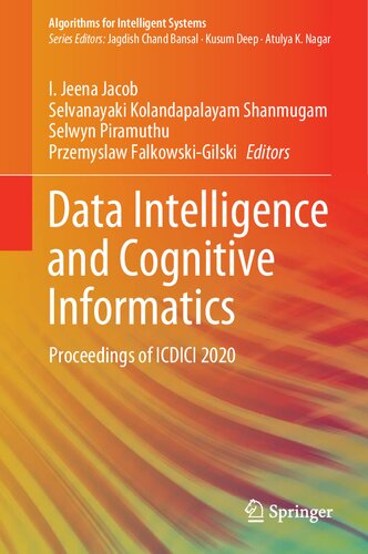 Data Intelligence and Cognitive Informatics: Proceedings of ICDICI 2020 (Algorithms for Intelligent Systems)