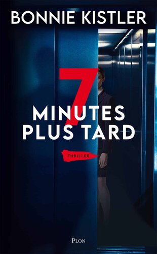 7 minutes plus tard
