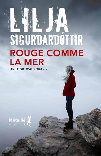 Trilogie d'Aurora, T. 2: Rouge comme la mer