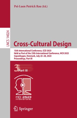 Cross-Cultural Design: 15th International Conference, CCD 2023, Held as Part of the 25th International Conference, HCII 2023, Copenhagen, Denmark, July 23–28, 2023, Proceedings