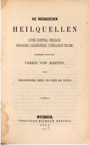 Die nassauischen Heilquellen Soden, Cronthal, Weilbach, Wiesbaden, Schlangenbad, Schwalbach und Ems