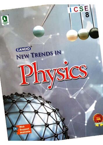 Candid New Trends in ICSE Physics Class - 8