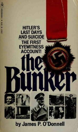 The Bunker : The History of the Reich Chancellery Group