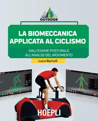 La biomeccanica applicata al ciclismo: Dall'esame posturale all'analisi del movimento