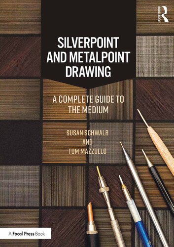 Silverpoint and Metalpoint Drawing: A Complete Guide to the Medium