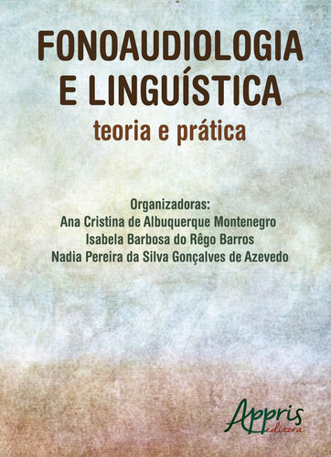 Fonoaudiologia e linguística: teoria e prática