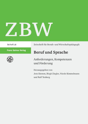 Beruf und Sprache: Anforderungen, Kompetenzen und Förderung