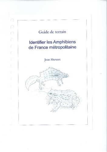 Identifier les Amphibiens de France métropolitaine, Guide de terrain
