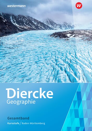 Diercke Geographie Gesamtband (Kursstufe / Baden-Württemberg)