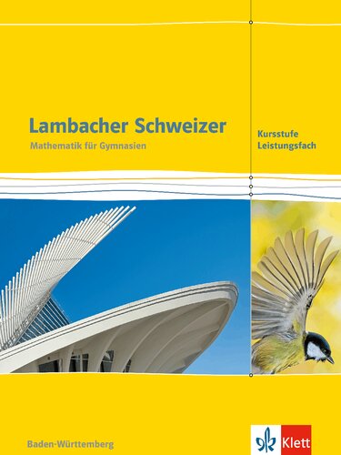 Lambacher Schweizer - Mathematik für Gymnasien: Kursstufe Leistungsfach