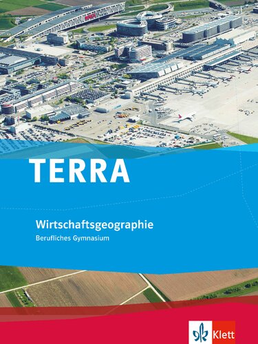 Terra Wirtschaftsgeographie Berufliches Gymnasium