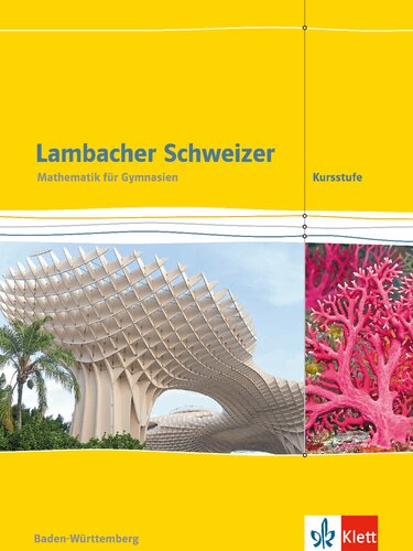 Lambacher Schweizer - Mathematik für Gymnasien: Kursstufe