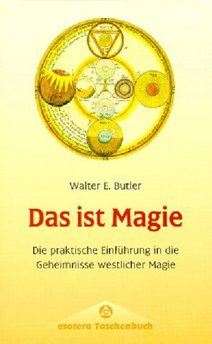 Das ist Magie - Die praktische Einführung in die Geheimnisse westlicher Magie
