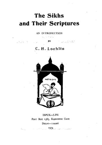 The Sikhs and their scriptures : an introduction