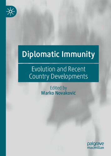 Diplomatic Immunity: Evolution and Recent Country Developments