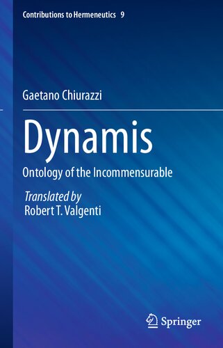 Dynamis: Ontology of the Incommensurable (Contributions to Hermeneutics, 9)