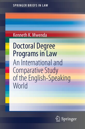 Doctoral Degree Programs in Law: An International and Comparative Study of the English-Speaking World (SpringerBriefs in Law)