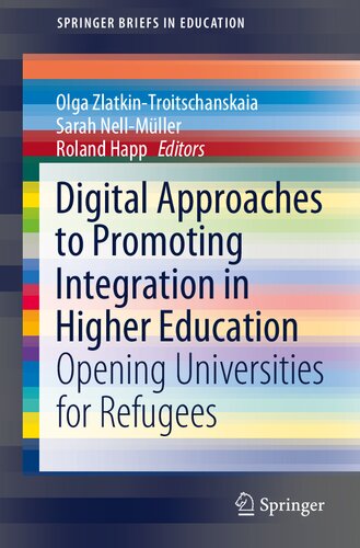 Digital Approaches to Promoting Integration in Higher Education: Opening Universities for Refugees (SpringerBriefs in Education)