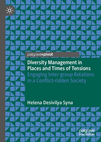 Diversity Management in Places and Times of Tensions: Engaging Inter-group Relations in a Conflict-ridden Society