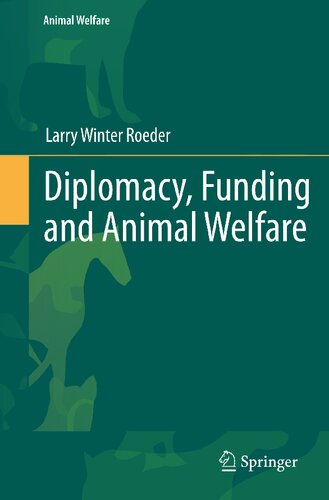 Diplomacy, Funding and Animal Welfare (Animal Welfare, 12)