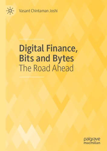 Digital Finance, Bits and Bytes: The Road Ahead